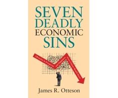 KNYGA James R Otteson Seven Deadly Economic Sins