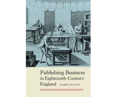 KNYGA James Raven Publishing Business in Eighteenth-Century England