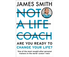 KNYGA James Smith Not a Life Coach