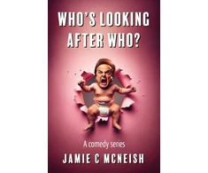 KNYGA Jamie C Mcneish Who’s Looking After Who?