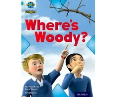 KNYGA Jan Burchett Project X Origins: Turquoise Book Band, Oxford Level 7: Hide and Seek: Where's Woody?