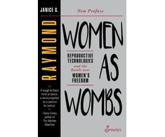 KNYGA Janice G Raymond Women as Wombs
