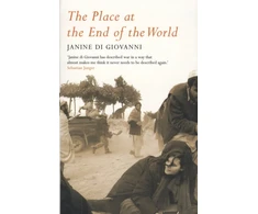 KNYGA Janine Di Giovanni Place At The End Of The World