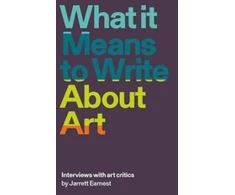 KNYGA Jarrett Earnest What it Means to Write About Art