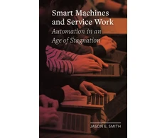 KNYGA Jason E Smith Smart Machines and Service Work