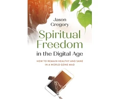 KNYGA Jason Gregory Spiritual Freedom in the Digital Age