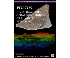 KNYGA Javier Bermejo Melendez Portus, Investigaciones Geoarqueologicas En El Muelle Este-Oeste