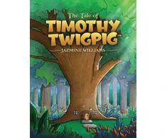 KNYGA Jazmine Williams Tale of Timothy Twigpig