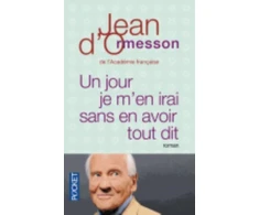 KNYGA Jean D Ormesson Un jour je m'en irai sans avoir tout dit