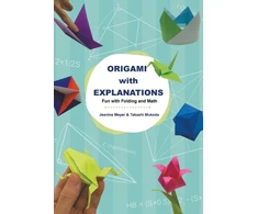 KNYGA Jeanine Meyer Origami With Explanations: Fun With Folding And Math