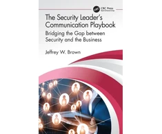 KNYGA Jeffrey Brown Security Leader’s Communication Playbook