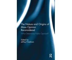 KNYGA Jeffrey Friedman Nature and Origins of Mass Opinion Reconsidered
