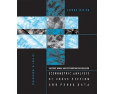 KNYGA Jeffrey M Wooldridge Student's Solutions Manual and Supplementary Materials for Econometric Analysis of Cross Section and Panel Data