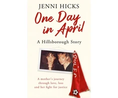 KNYGA Jenni Hicks One Day in April – A Hillsborough Story