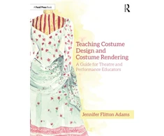 KNYGA Jennifer Flitton Adams Teaching Costume Design and Costume Rendering