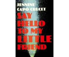 KNYGA Jennine Capo Crucet Say Hello to My Little Friend