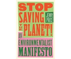 KNYGA Jenny Price Stop Saving the Planet!