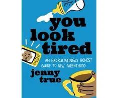 KNYGA Jenny True You Look Tired