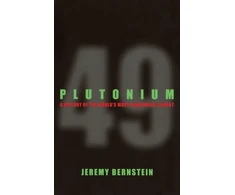 KNYGA Jeremy Bernstein Plutonium
