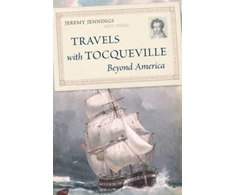 KNYGA Jeremy Jennings Travels with Tocqueville Beyond America