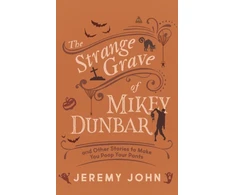 KNYGA Jeremy John Strange Grave of Mikey Dunbar