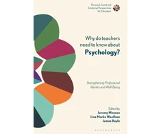 KNYGA Jeremy Monsen Why Do Teachers Need to Know About Psychology?