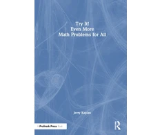 KNYGA Jerry Kaplan Try It! Even More Math Problems for All