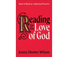 KNYGA Jessica Hooten Wilson Reading for the Love of God – How to Read as a Spiritual Practice