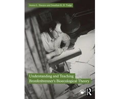 KNYGA Jessica L Navarro Understanding and Teaching Bronfenbrenner's Bioecological Theory