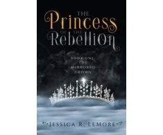 KNYGA Jessica Lemore Princess of the Rebellion