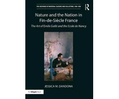 KNYGA Jessica M Dandona Nature and the Nation in Fin-de-Siecle France