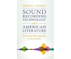 KNYGA Jessica Teague Sound Recording Technology and American Literature
