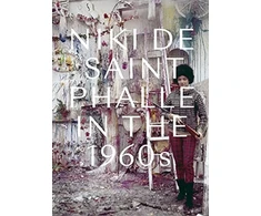 KNYGA Jill Dawsey Niki de Saint Phalle in the 1960s