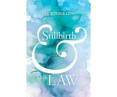 KNYGA Jill Wieber Lens Stillbirth and the Law