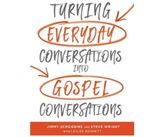 KNYGA Jimmy Scroggins Turning Everyday Conversations into Gospel Conversations