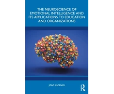 KNYGA Joao Ascenso The Neuroscience of Emotional Intelligence and Its Applications to Education and Organizations