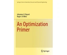 KNYGA Johannes O Royset Optimization Primer