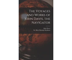 KNYGA Voyages and Works of John Davis, the Navigator [microform]