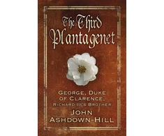 KNYGA John Ashdown Hill Third Plantagenet