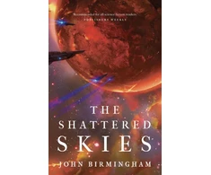 KNYGA John Birmingham Shattered Skies