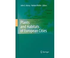 KNYGA John G Kelcey Plants and Habitats of European Cities