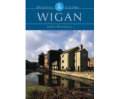 KNYGA John Hannavy Wigan: History and Guide