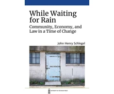 KNYGA John Henry Schlegel While Waiting for Rain