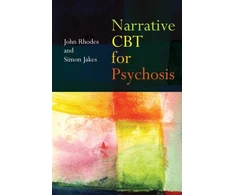 KNYGA John Rhodes Narrative CBT for Psychosis