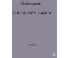 KNYGA John Russell Brown Shakespeare: Antony and Cleopatra