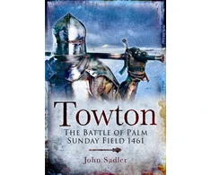 KNYGA John Sadler Towton: The Battle of Palm Sunday Field