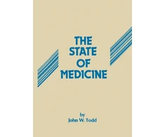 KNYGA John W Todd State of Medicine