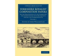 KNYGA John William Clay Yorkshire Royalist Composition Papers