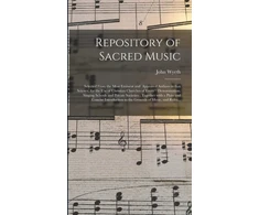 KNYGA John Wyeth Undifferentiated Repository of Sacred Music