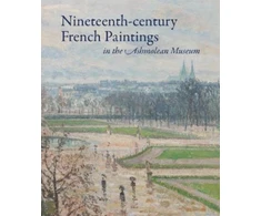 KNYGA Jon Whiteley Nineteenth-century French Paintings in the Ashmolean Museum